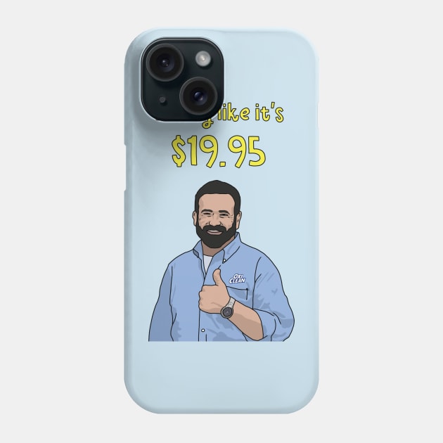 Oxi Clean, Billy Mays, Party Like It's $19.95 Phone Case by Third Wheel Tees