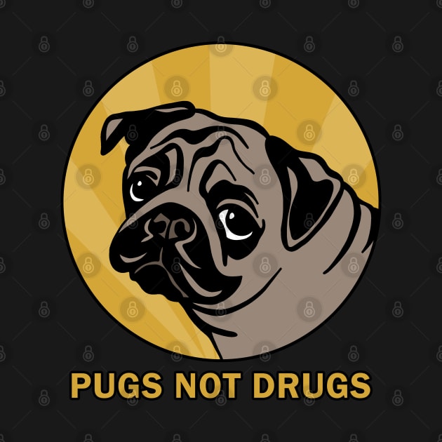 Pugs not drugs by valentinahramov