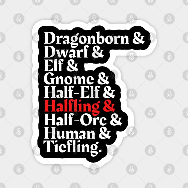 I'm The Halfling - D&D All Race Magnet by DungeonDesigns