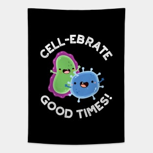 Cell-ebrate Good Times Cute Bacteria Pun Tapestry