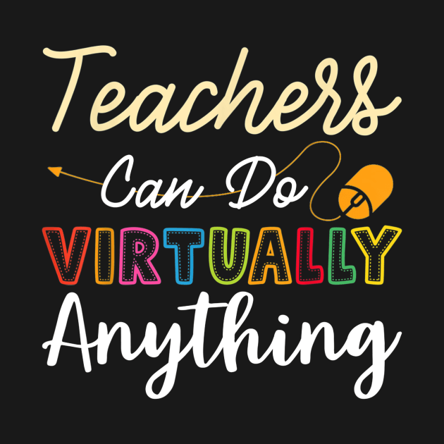 Online Class Teacher Gift Teachers Can Do Virtually Anything by FONSbually