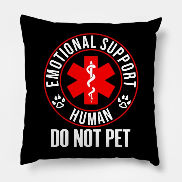 Emotional Support Human Do Not Pet Pillow by citkamt