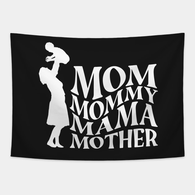 Mom Mommy Mama Mother Tapestry by Tee Shop