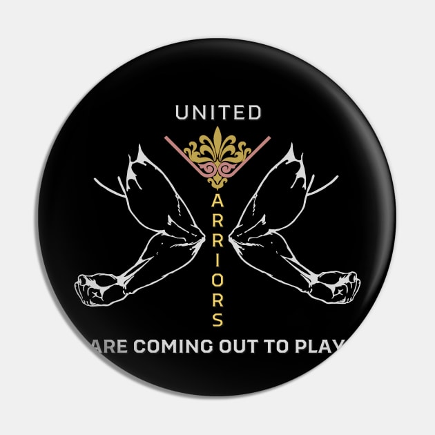 Union Warriors Are Coming Out to Play Pin by TorrezvilleTees