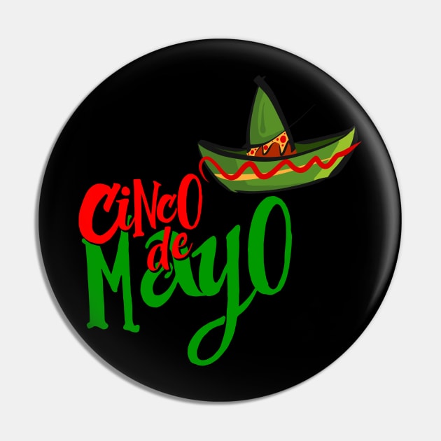 Cinco de Mayo / Drink de Mayo / Mexican Hat Holiday Celebration Shirts and Gifts Pin by Shirtbubble