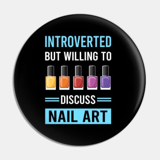 Introverted Nail Art Nail Tech Nails Manicure Manicurist Pedicure Pedicurist Pin