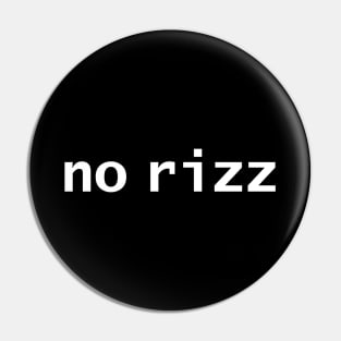 No Rizz Pin