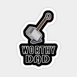 Worthy Dad Mjolnir Thor's Hammer Magnet