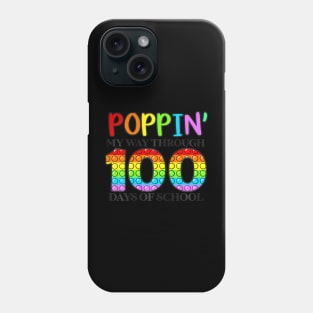 Poppin My Way Through 100 Days Of School Phone Case