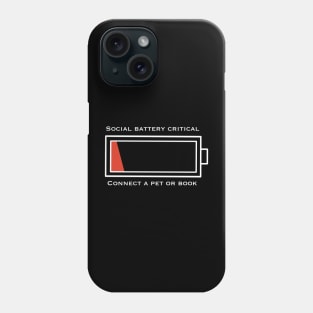 Social battery critical Phone Case