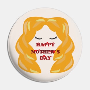 HAPPY MOTHER`S DAY Pin