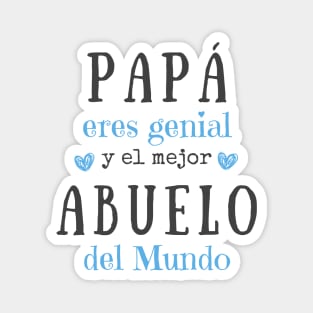 Papá, eres genial, y el mejor Abuelo del Mundo. Idea de regalo para papá en su día. Día del Padre Magnet