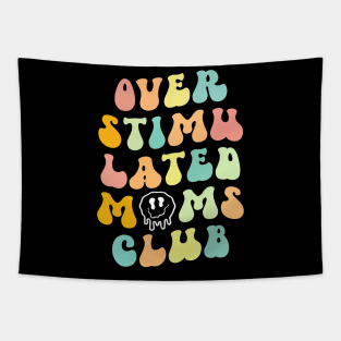 Groovy Overstimulated Moms Club Mother's Day Mom Tapestry