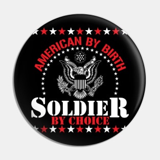 Soldier By Choice Pin