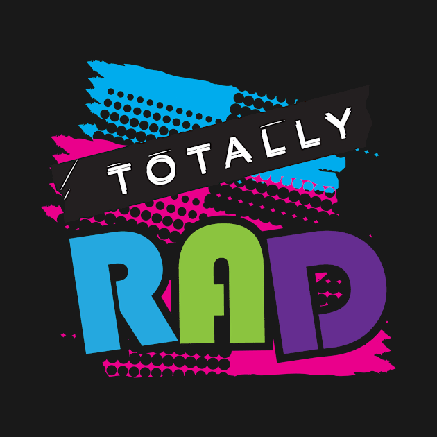 Totally Rad 80s text design by JDawnInk