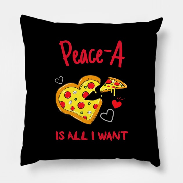 Pizza A Is All I Want Pizzamas Pillow by Feminist Foodie