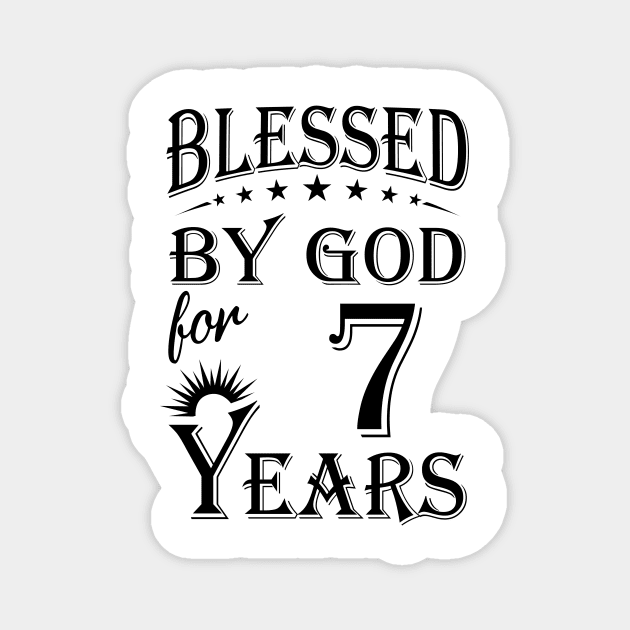 Blessed By God For 7 Years Magnet by Lemonade Fruit