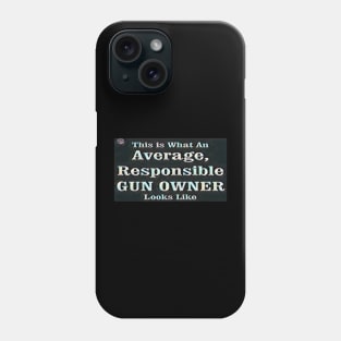 Responsible Gun Owner Phone Case