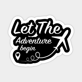 Let The Adventure Begin Love Travel Airplane Traveling Magnet