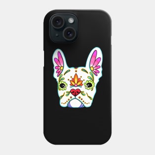 French Bulldog in White - Day of the Dead Sugar Skull Dog Phone Case