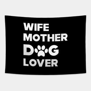 Wife mother dog lover Tapestry