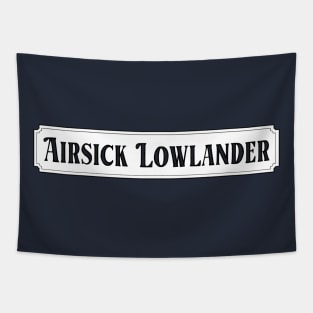 Airsick Lowlander Tapestry