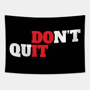 Don't Quit Motivational Tapestry