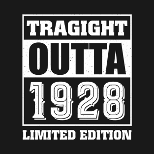 Straight Outta 1928 Limited Edition 95th Birthday T-Shirt