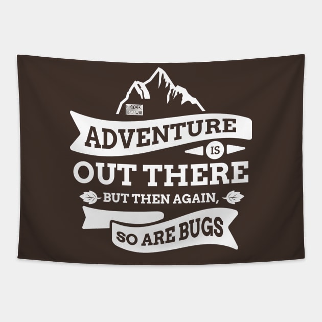 White Funny Adventure Out There Bugs Travel Wanderer Tapestry by porcodiseno