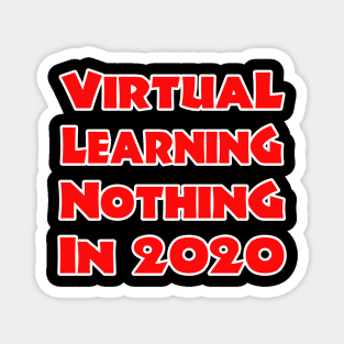 virtual learning no thing in 2020 Magnet