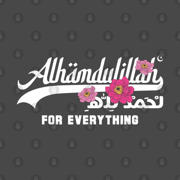 Alhamdulillah (Flower) by Sofiyyah Siyah