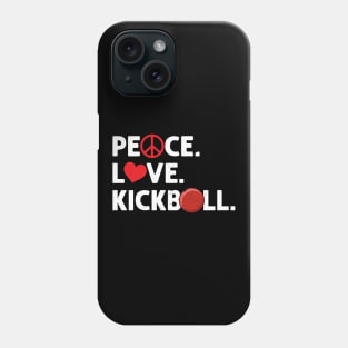 Peace Love Kickball Kickballer Phone Case