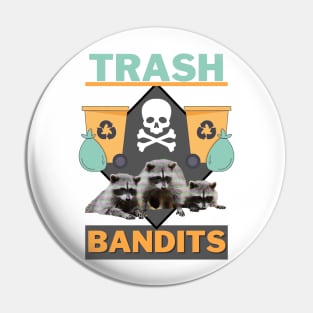 Trash Bandits Raccoon Pin