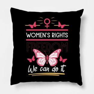 women's rights freedom we can do it 02 Pillow