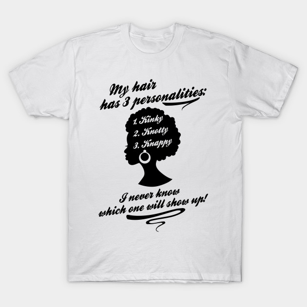 Natural Hair Personalities Natural Hair T Shirt Teepublic