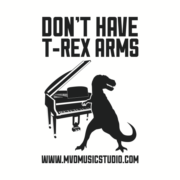 Don't Have T-Rex Arms by MVD Music Studio