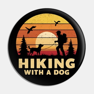 Hiking With A Dog Pin