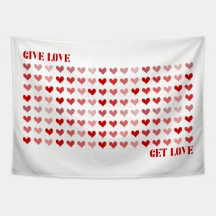 Give Love - Get Love Tapestry