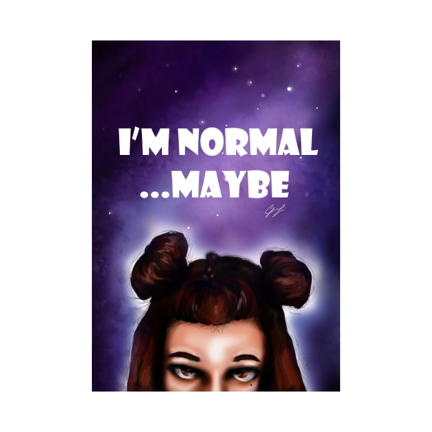 I'm normal...maybe by fridagrisafi