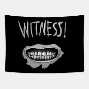 WITNESS! Tapestry