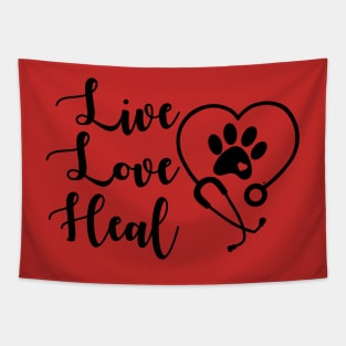 Live, Love, Heal Veterinary Medicine Tapestry