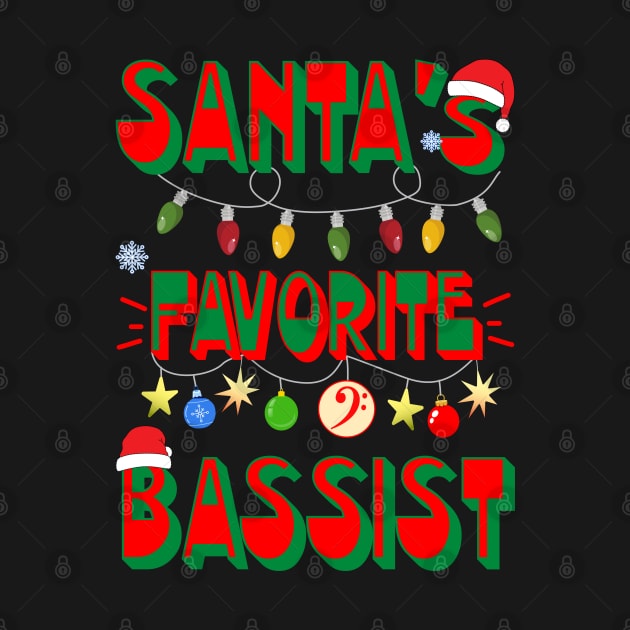 Santa's Favorite Bassist by Blended Designs