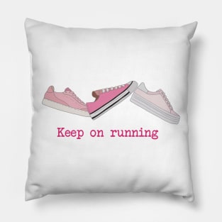 Keep on running Pillow