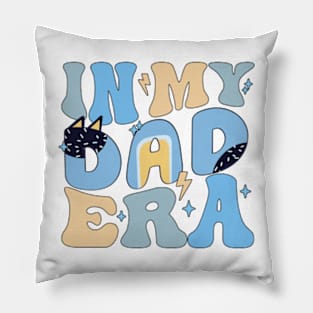 In My Dad Era Blue Dog Pillow