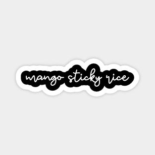 mango sticky rice - white Magnet