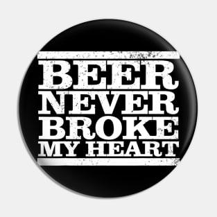 Mens Funny Retro vintage beer never broke my heart beer gifts Pin