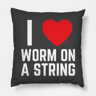 I heart I love Worm on a String Meme Pillow