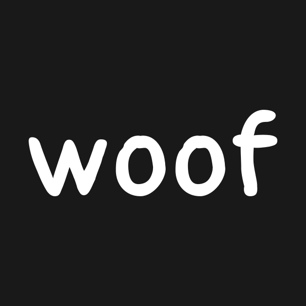 woof by Meow Meow Designs