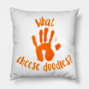 What Cheese Doodles? Cheese Hand Print Pillow