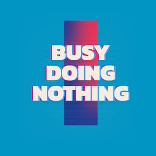 Busy Doing Nothing Rectangle T-Shirt